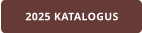 2025 KATALOGUS