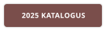 2025 KATALOGUS